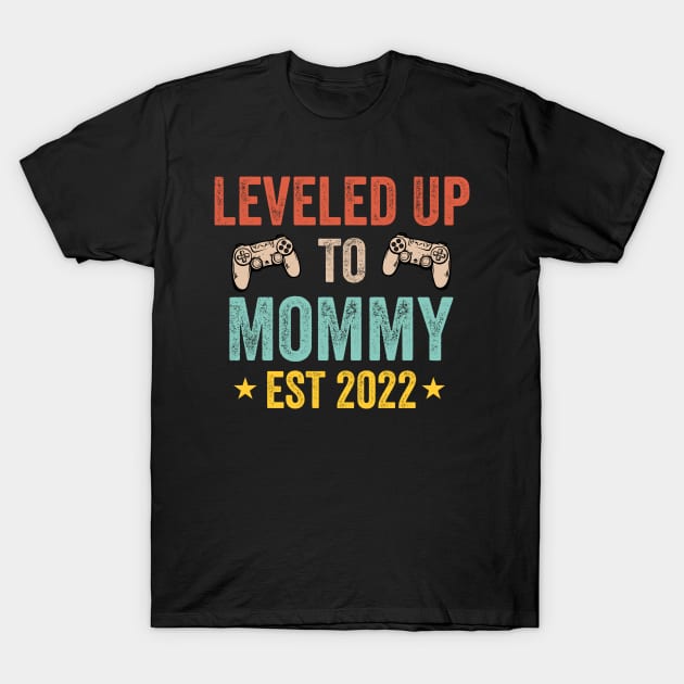 leveled up to Mommy 2022 T-Shirt by madani04